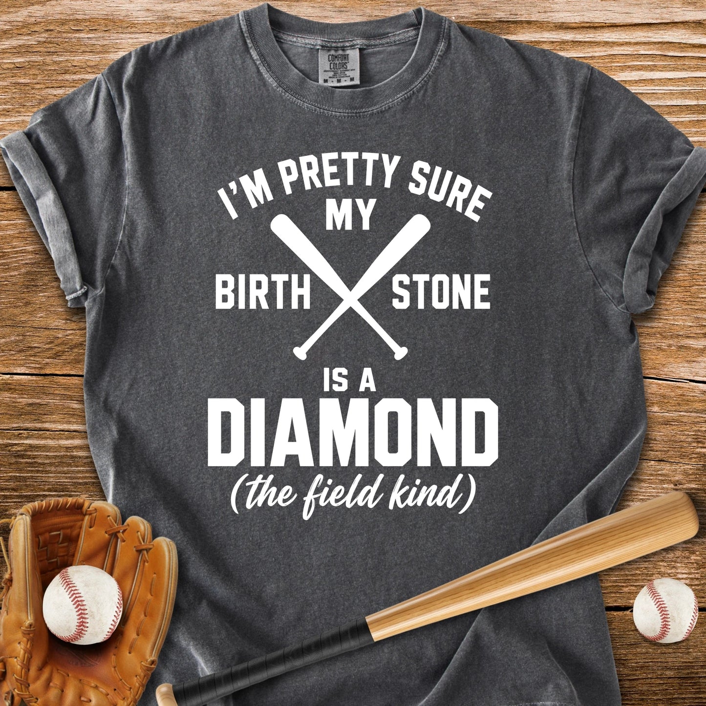 Birthstone Is A Diamond - HomeRun PrintsComfort Colors