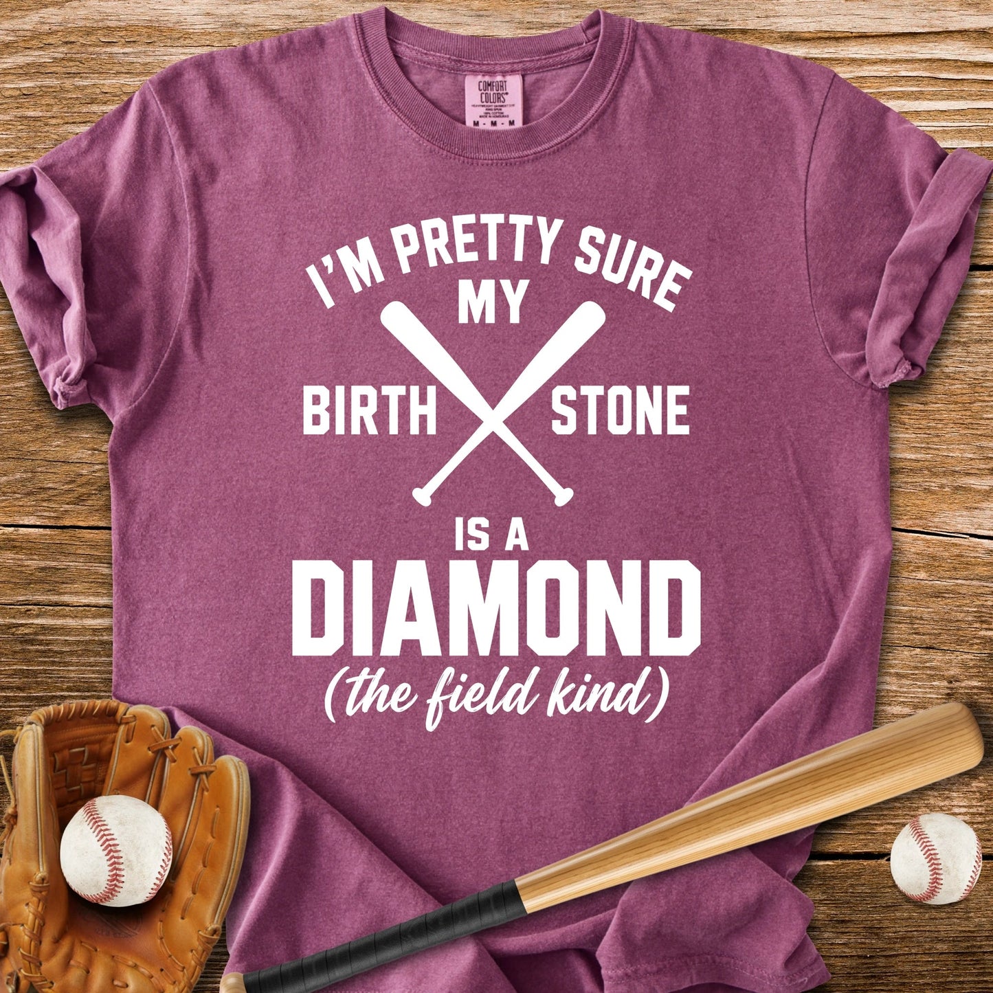 Birthstone Is A Diamond - HomeRun PrintsComfort Colors