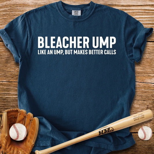 Bleacher Make Better Calls - HomeRun PrintsComfort Colors