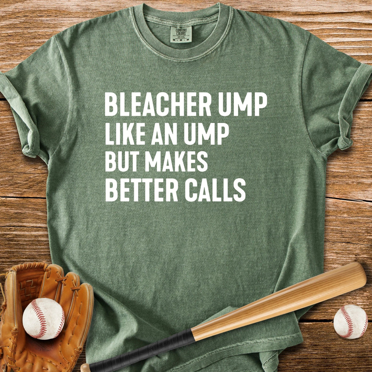 Bleacher Make Better Calls - HomeRun PrintsComfort Colors