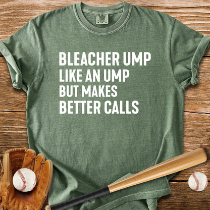 Bleacher Make Better Calls - HomeRun PrintsComfort Colors