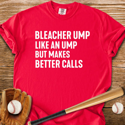 Bleacher Make Better Calls - HomeRun PrintsComfort Colors
