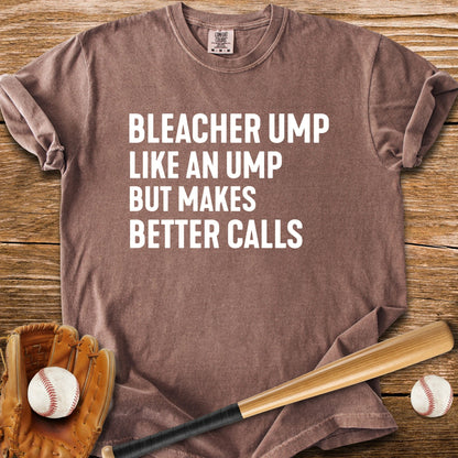 Bleacher Make Better Calls - HomeRun PrintsComfort Colors