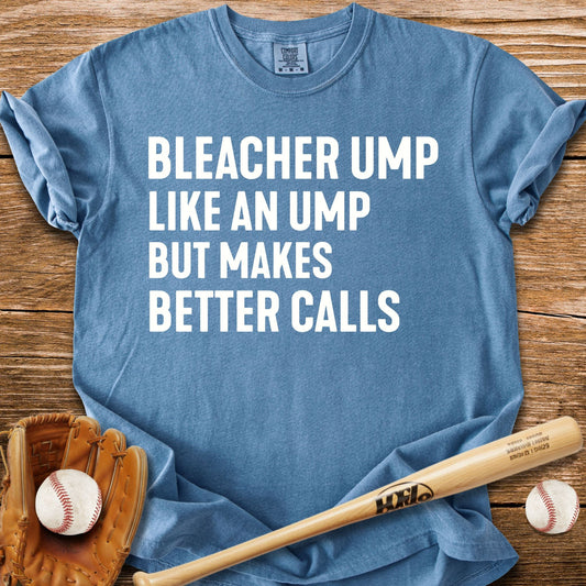 Bleacher Make Better Calls - HomeRun PrintsComfort Colors