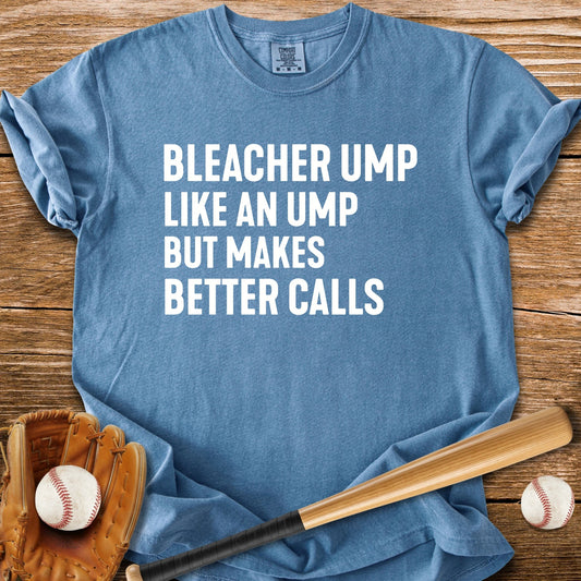 Bleacher Make Better Calls - HomeRun PrintsComfort Colors
