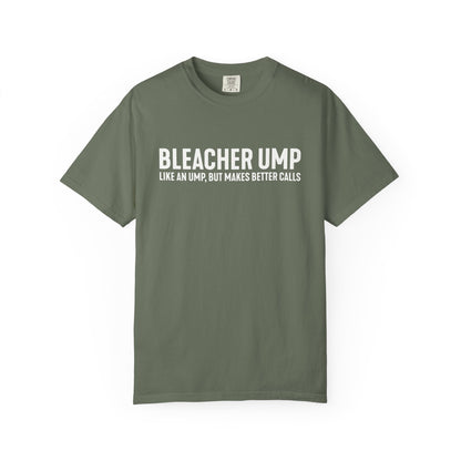 Bleacher Make Better Calls T-Shirt - HomeRun PrintsT-Shirt
