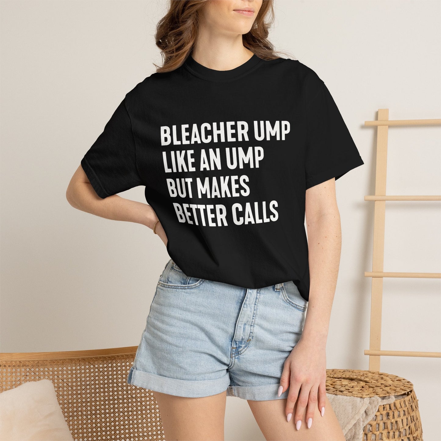 Bleacher Make Better Calls T-Shirt - HomeRun PrintsT-Shirt