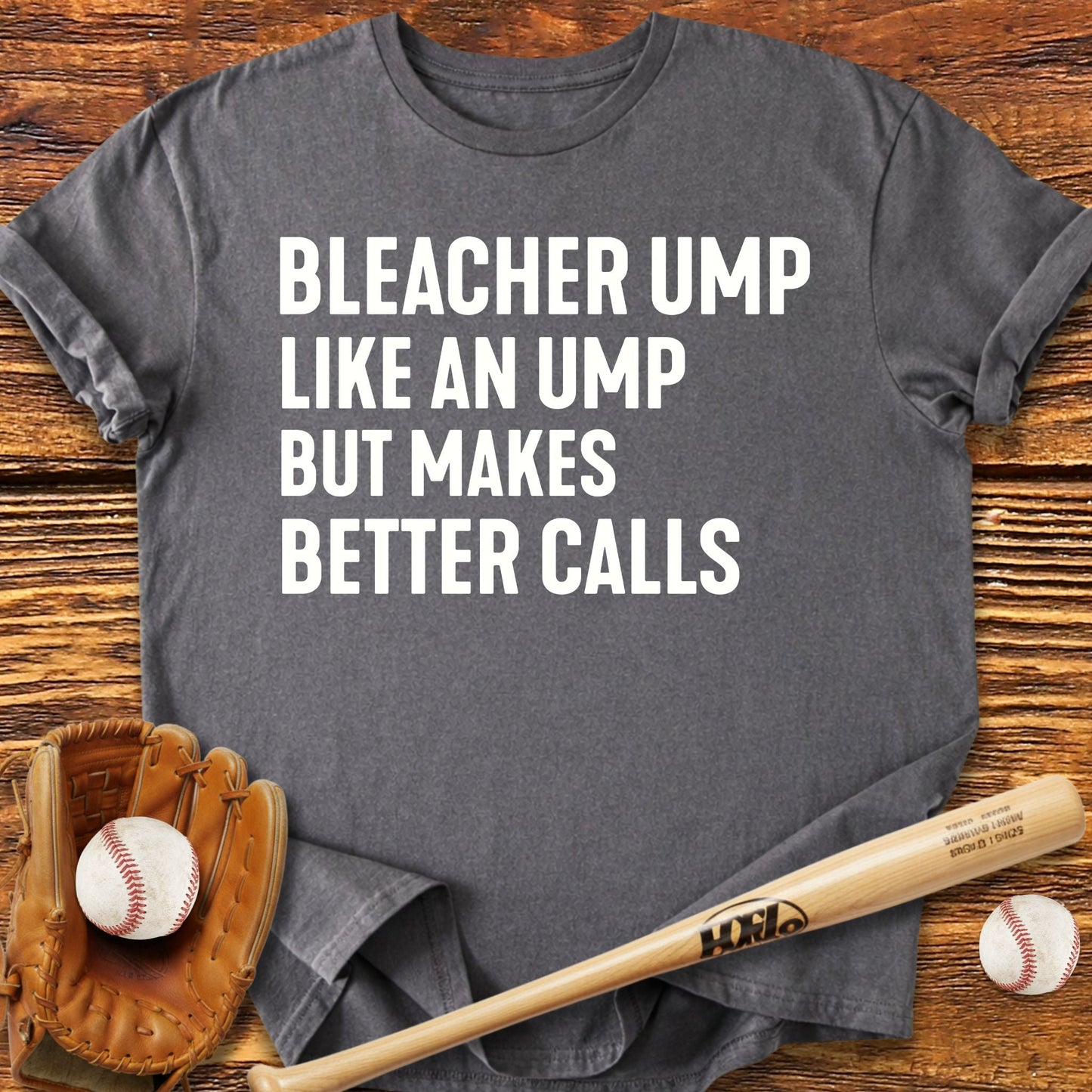 Bleacher Ump Parent T-Shirt - HomeRun PrintsT-Shirt
