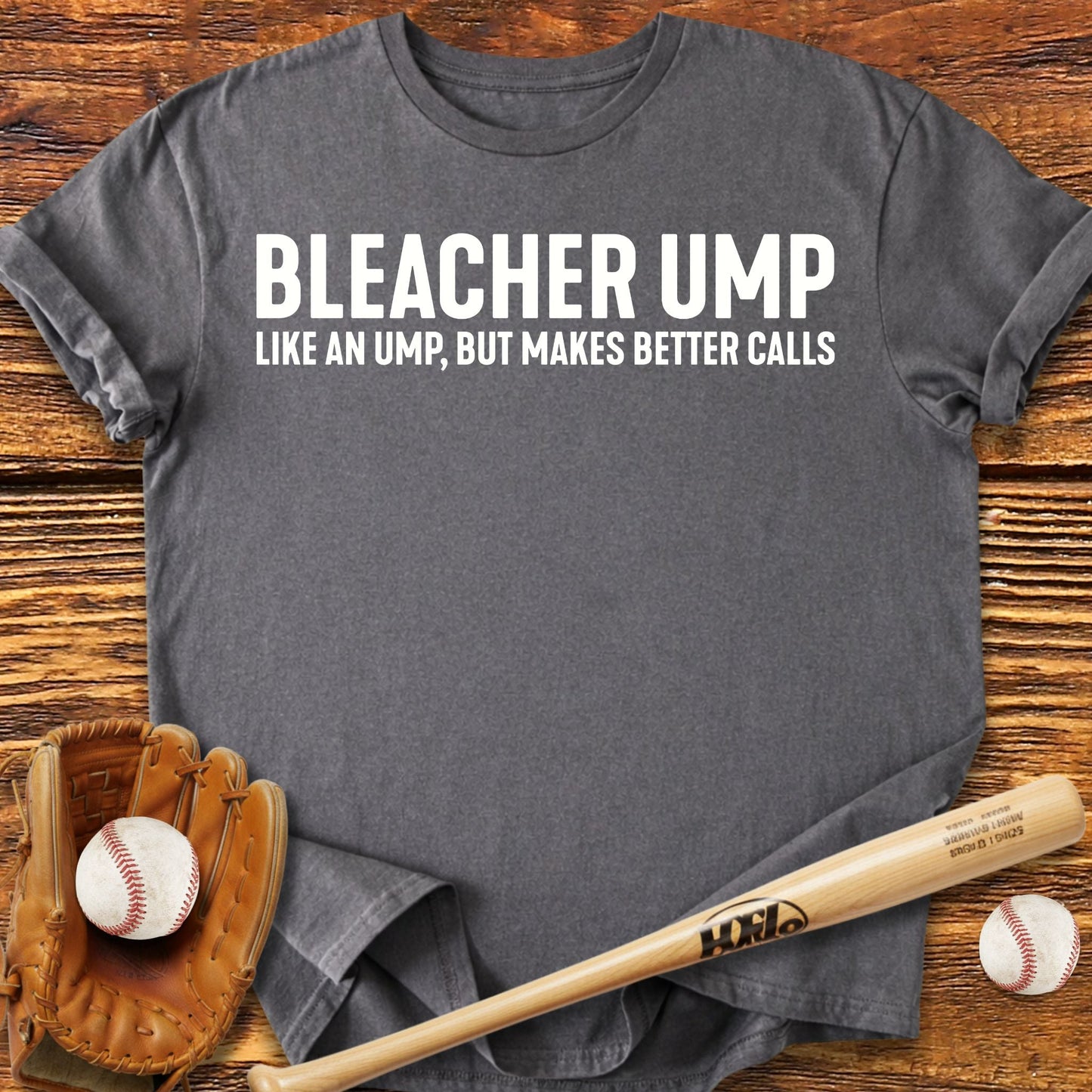 Bleacher Ump Parent T-Shirt - HomeRun PrintsT-Shirt