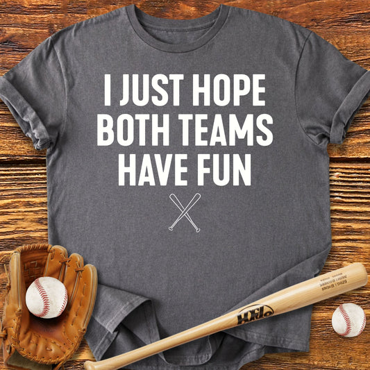 Both Teams Have Fun T-Shirt - HomeRun PrintsT-Shirt