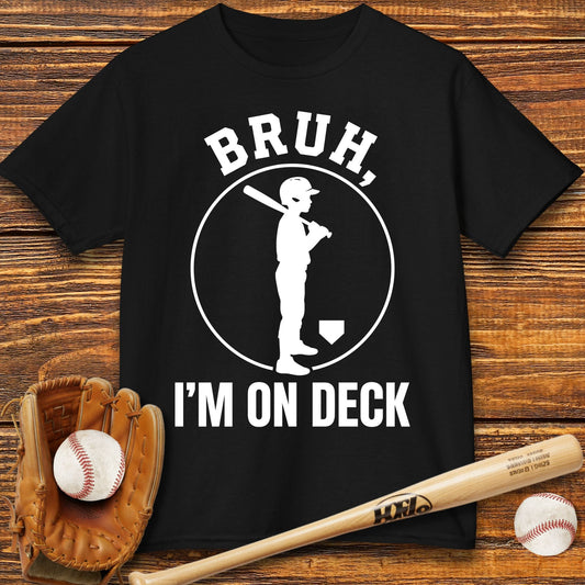 Bruh I'm On Deck Kids T-shirt - HomeRun PrintsKids clothes