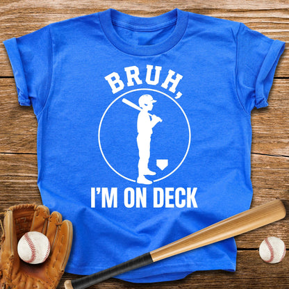 Bruh I'm On Deck Youth Tee - HomeRun PrintsKids clothes