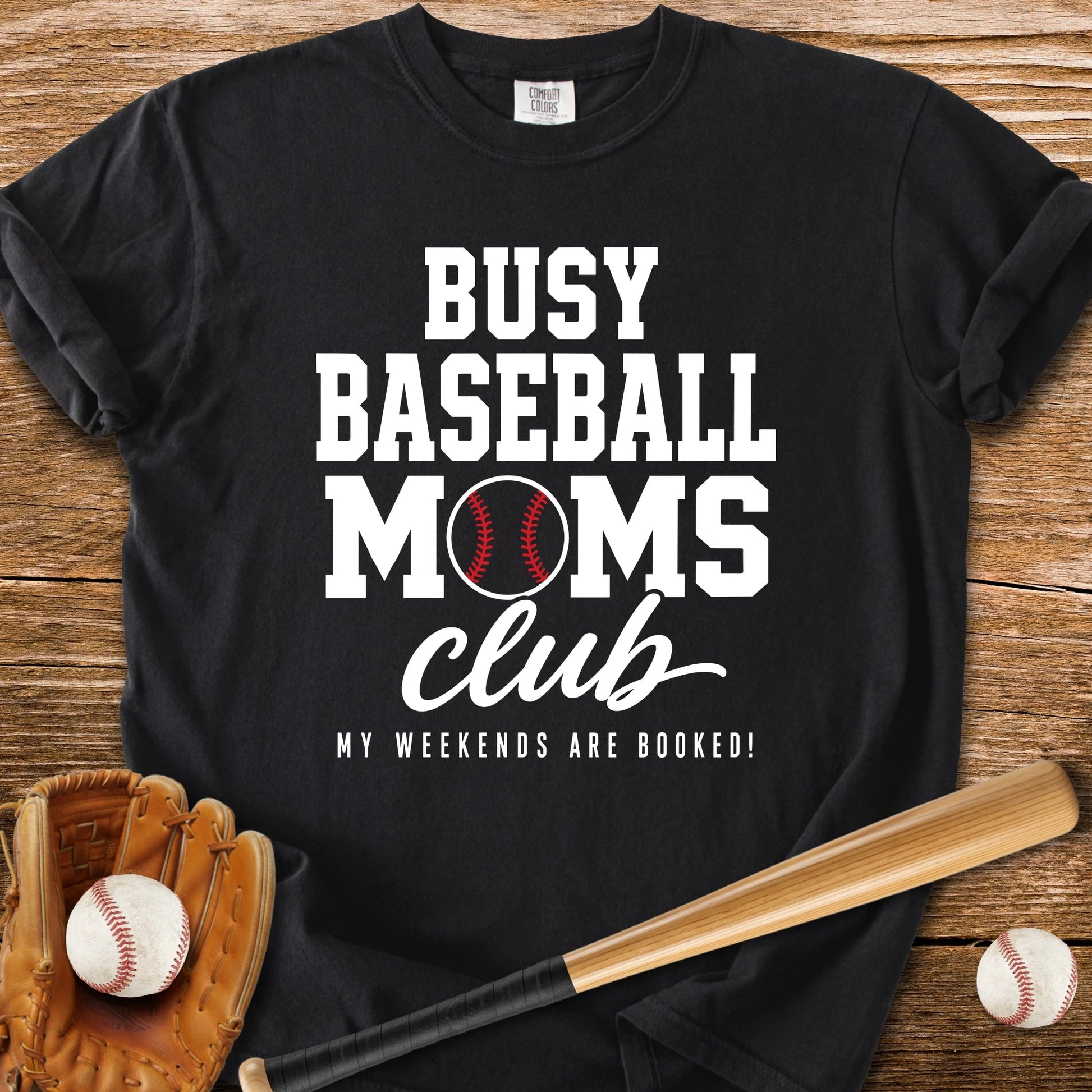 Busy Baseball Moms Club - HomeRun PrintsComfort Colors
