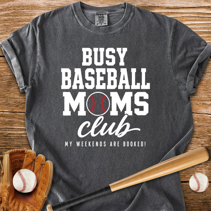 Busy Baseball Moms Club - HomeRun PrintsComfort Colors