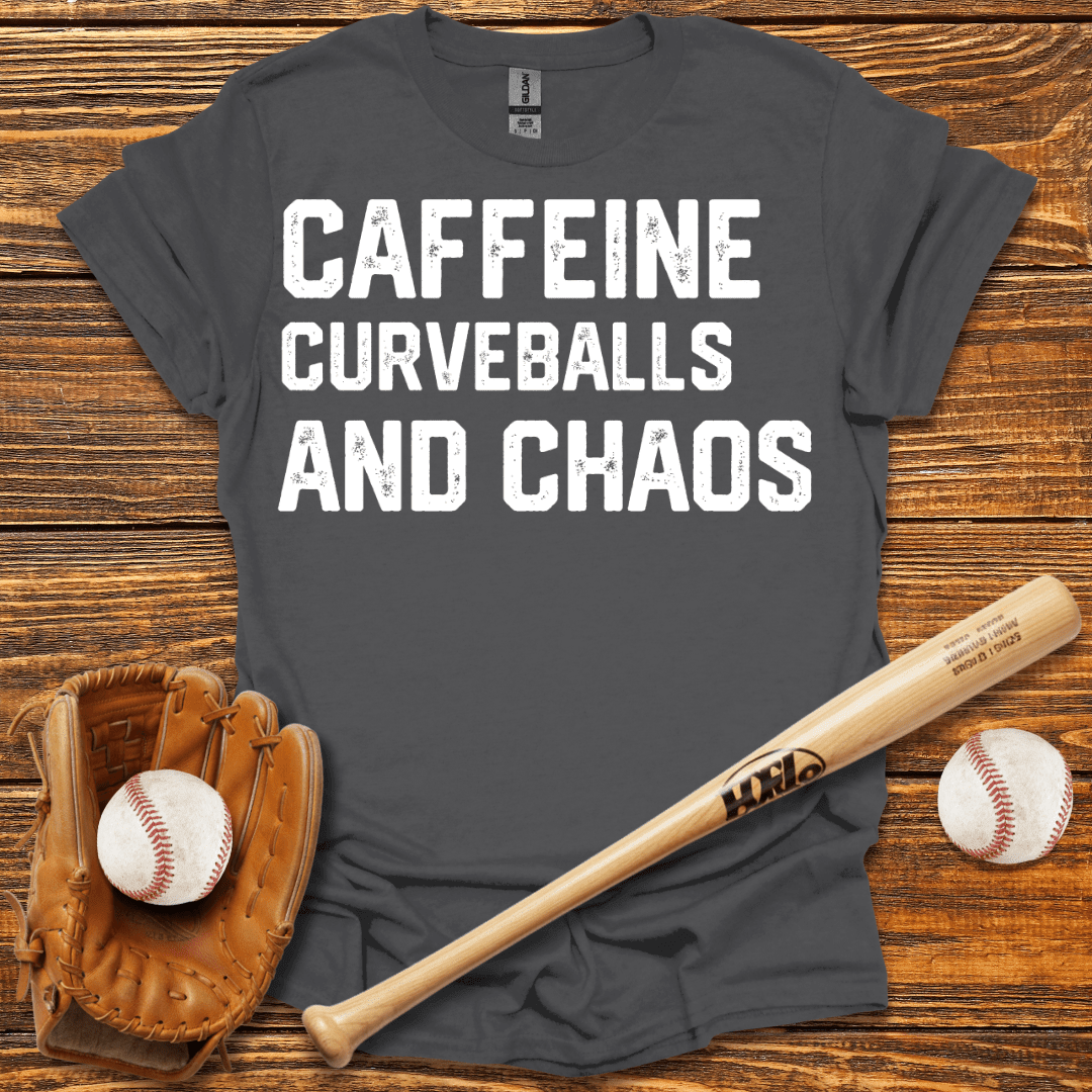 Caffeine Curveballs & Chaos T-Shirt - HomeRun PrintsT-Shirt