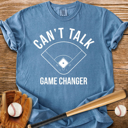 Can't Talk Game Changer - HomeRun PrintsComfort Colors