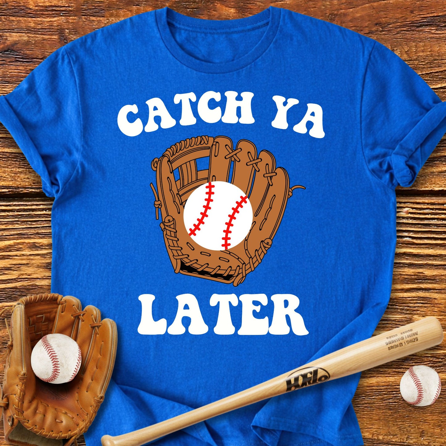 Catch Ya Later T-shirt - HomeRun PrintsT-Shirt