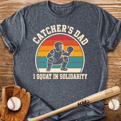 Catcher Dad Squats Too T-Shirt - HomeRun PrintsT-Shirt