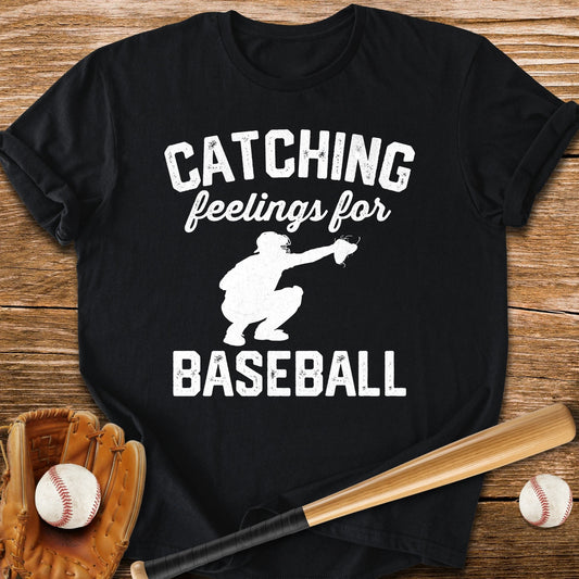 Catching Feelings For - HomeRun PrintsT-Shirt