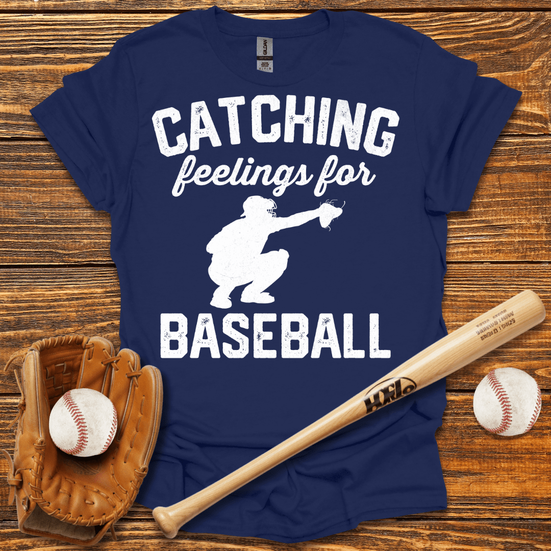 Catching Feelings For T-Shirt - HomeRun PrintsT-Shirt