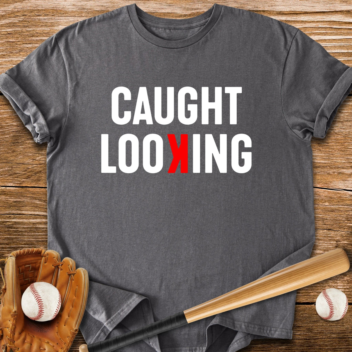Caught Looking - HomeRun PrintsT-Shirt