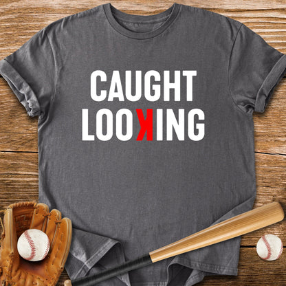 Caught Looking - HomeRun PrintsT-Shirt