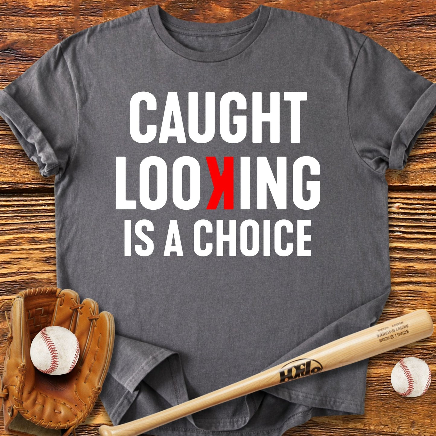 Caught Looking Strikeout T-Shirt - HomeRun PrintsT-Shirt