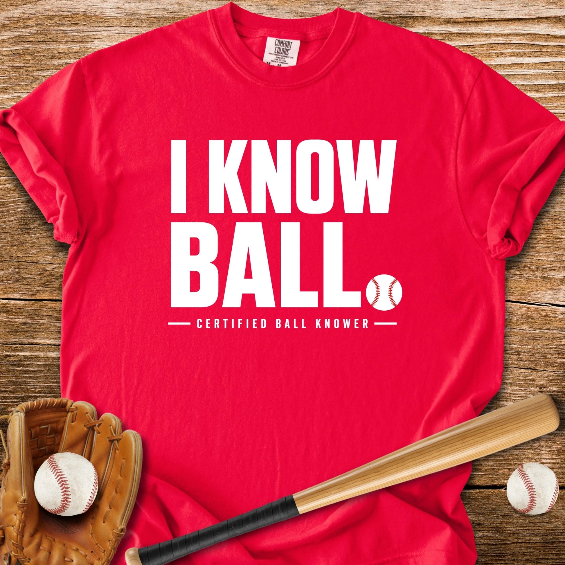 Certified Ball Knower - HomeRun PrintsComfort Colors