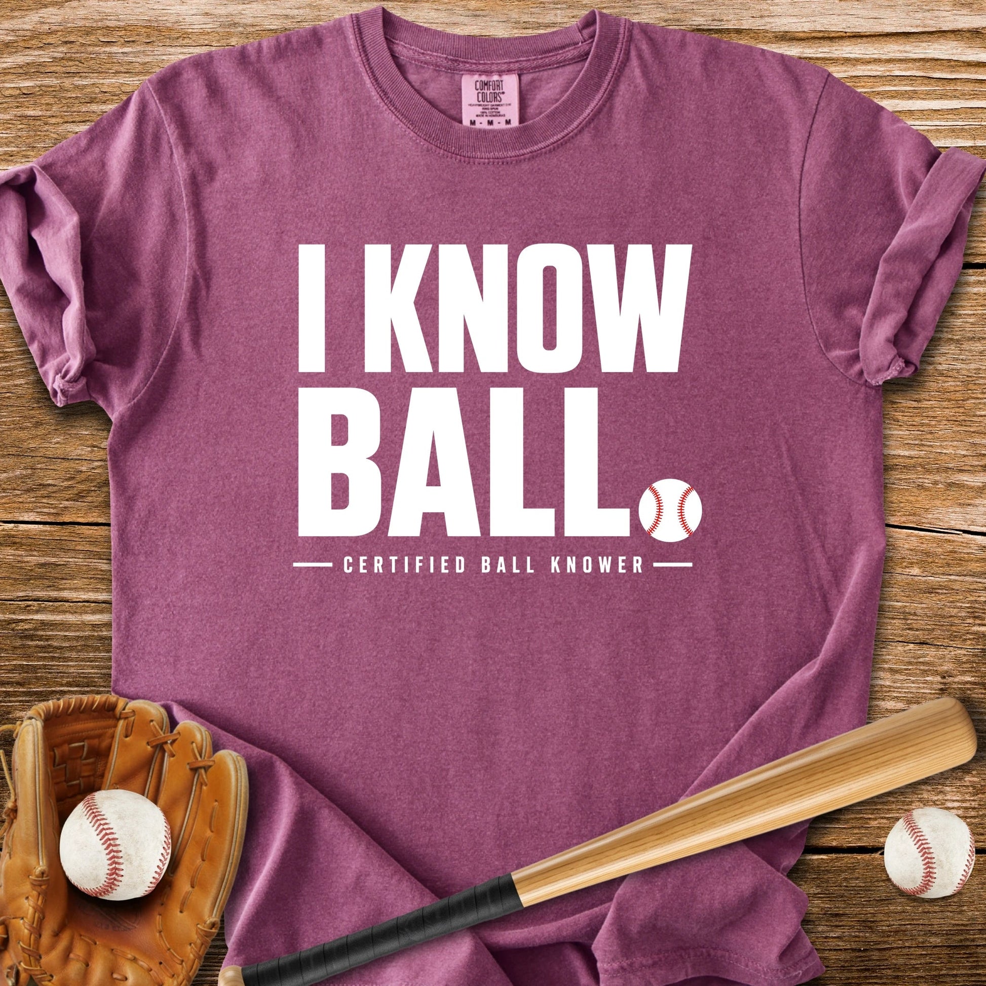 Certified Ball Knower - HomeRun PrintsComfort Colors