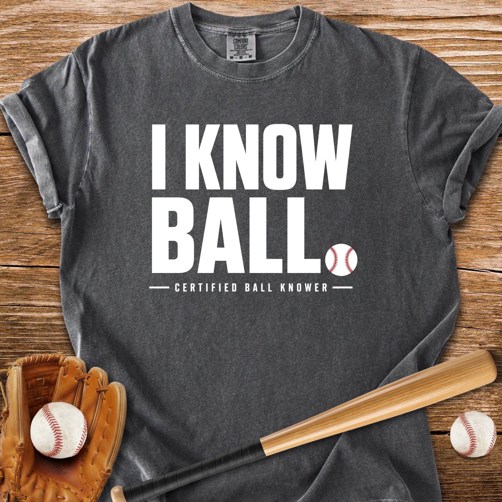 Certified Ball Knower - HomeRun PrintsComfort Colors