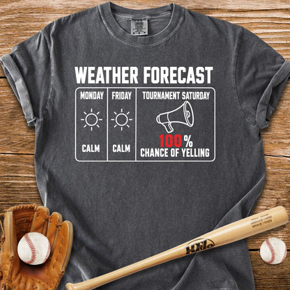 Chance Of Yelling Saturday T-Shirt - HomeRun PrintsComfort Colors