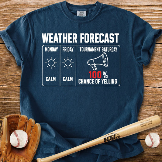 Chance Of Yelling Saturday T-Shirt - HomeRun PrintsComfort Colors