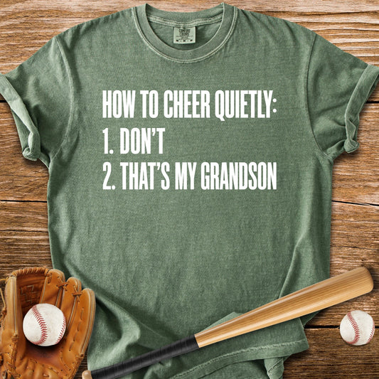 Cheer Quietly Grandson - HomeRun PrintsComfort Colors