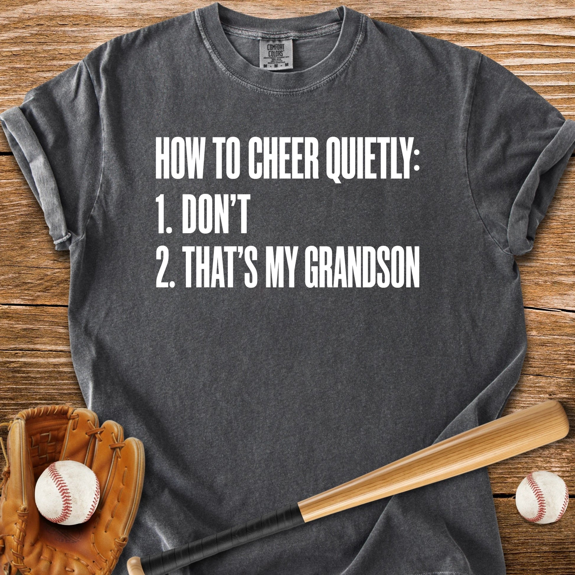 Cheer Quietly Grandson - HomeRun PrintsComfort Colors