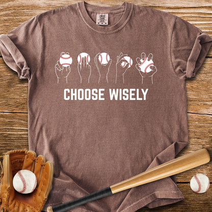 Choose Wisely Grips - HomeRun PrintsComfort Colors