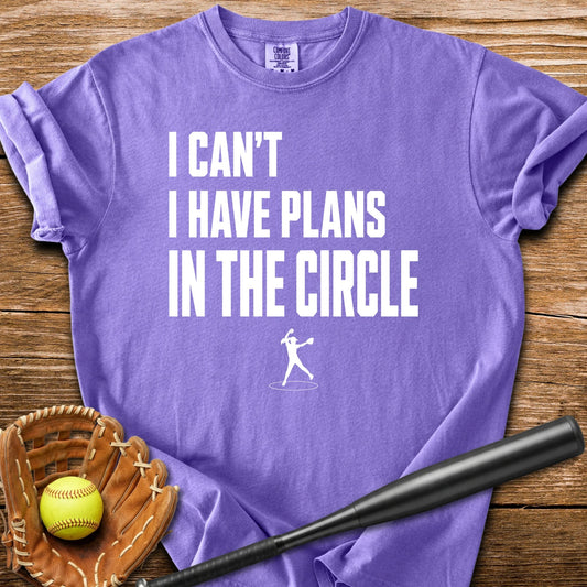 Circle Plans Come First - HomeRun PrintsComfort Colors