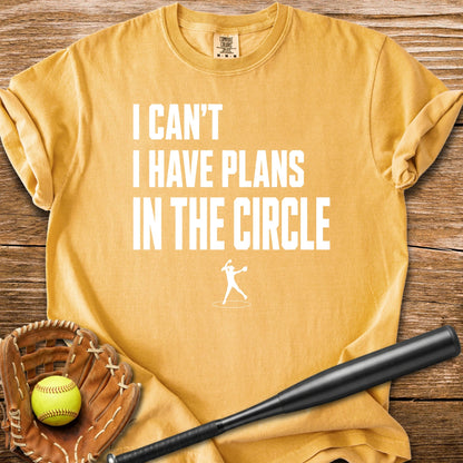 Circle Plans Come First - HomeRun PrintsComfort Colors
