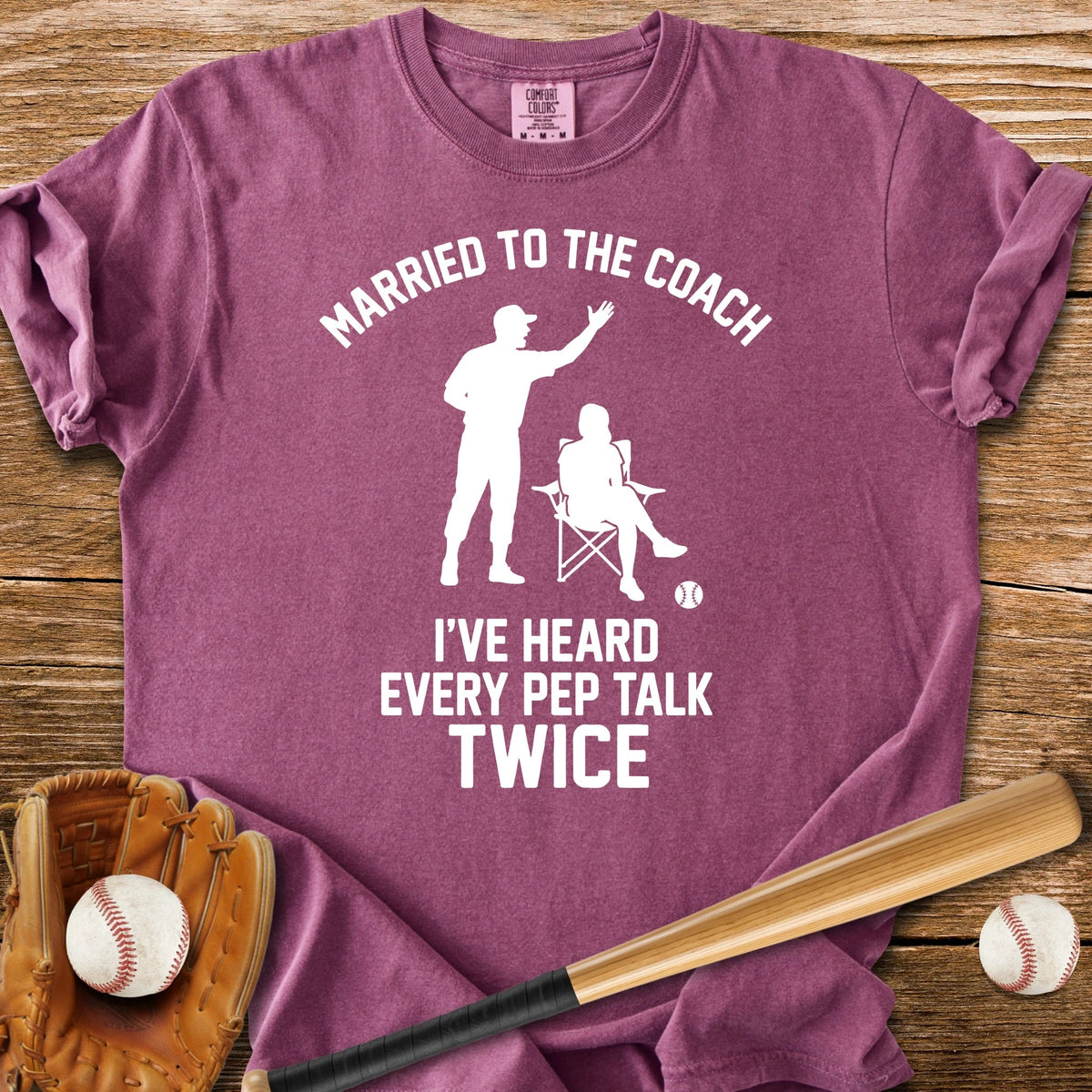 Coach's Wife Heard It Twice - HomeRun PrintsComfort Colors
