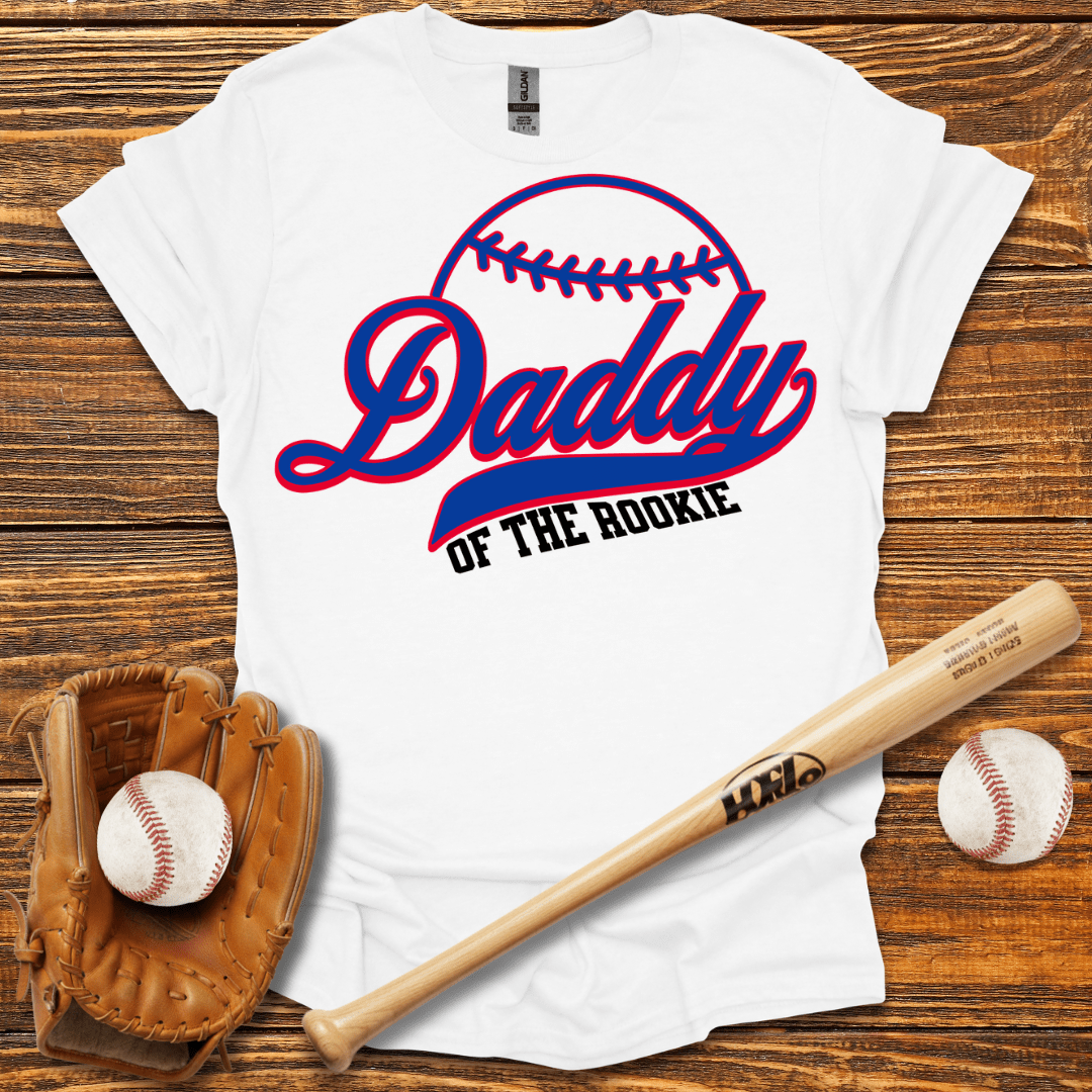 Daddy Of The Rookie T-Shirt - HomeRun PrintsT-Shirt