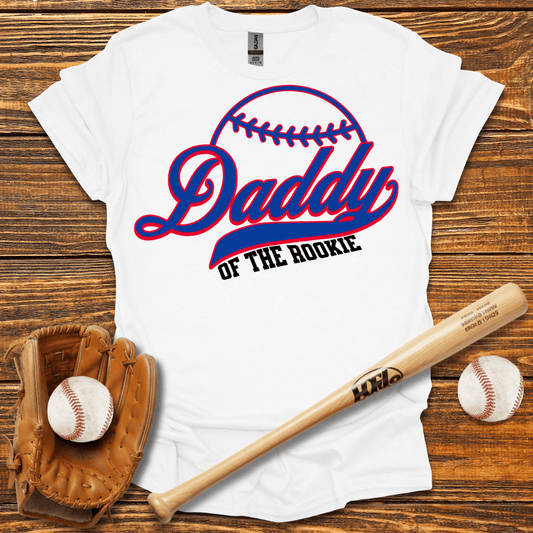 Daddy Of The Rookie T-Shirt - HomeRun PrintsT-Shirt