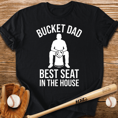 Dad's Bucket Throne T-Shirt - HomeRun PrintsT-Shirt