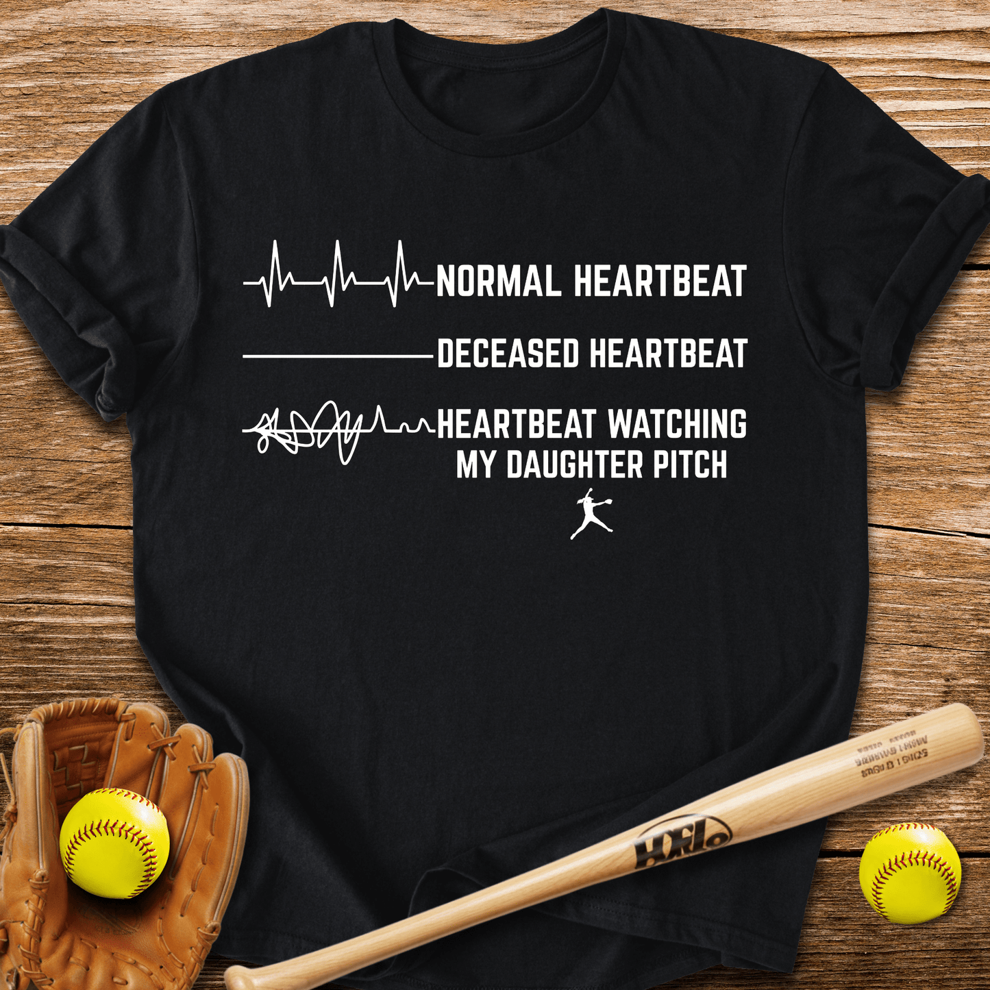 Daughter's Pitch Flatlines Me T-Shirt - HomeRun PrintsT-Shirt