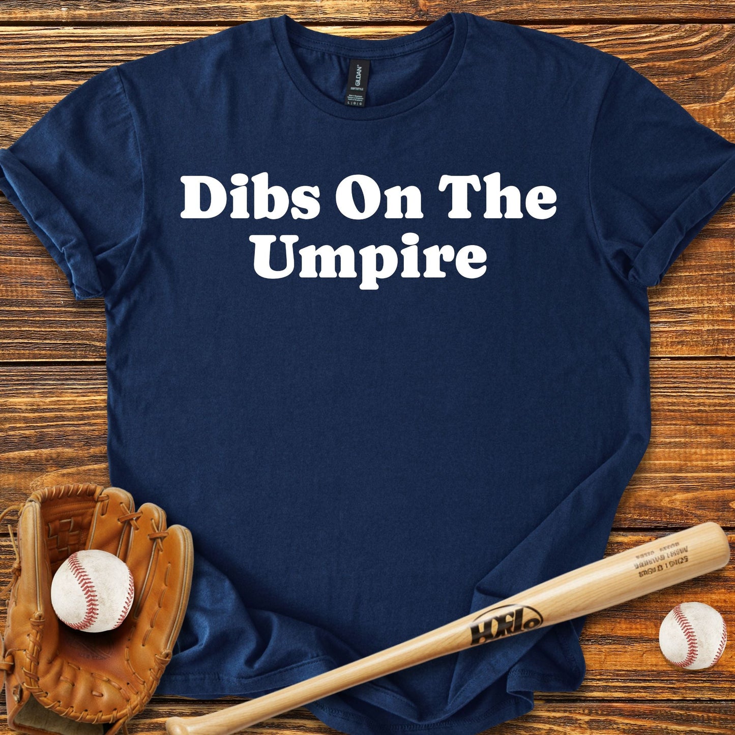 Dibs On The Umpire T-Shirt - HomeRun PrintsT-Shirt