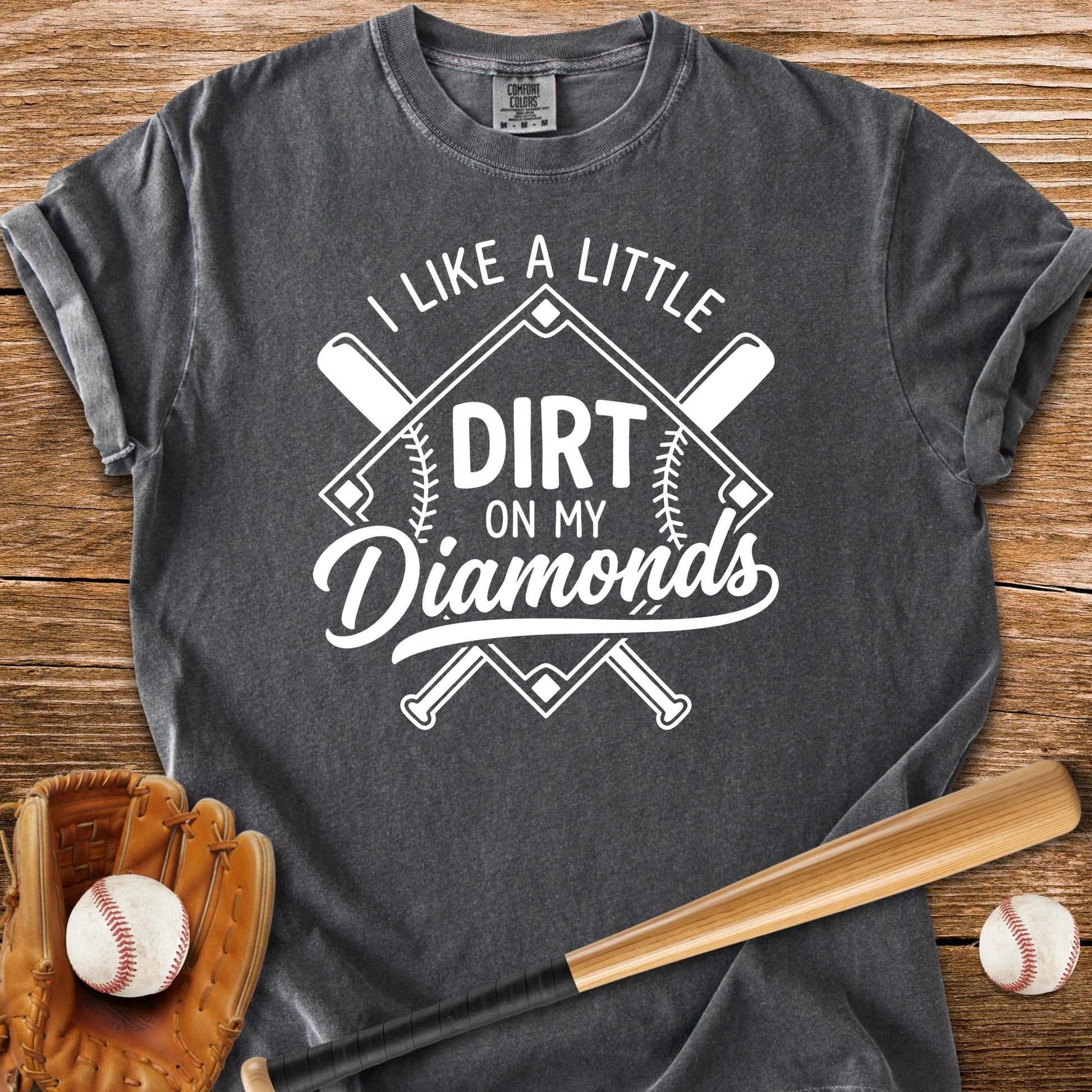 Dirt On Diamonds - HomeRun PrintsComfort Colors