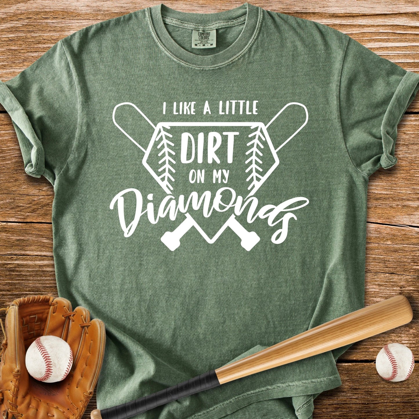 Dirt On My Diamonds - HomeRun PrintsComfort Colors