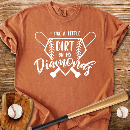 Dirt On My Diamonds - HomeRun PrintsComfort Colors