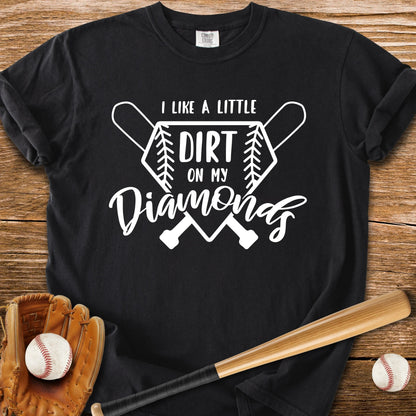 Dirt On My Diamonds - HomeRun PrintsComfort Colors