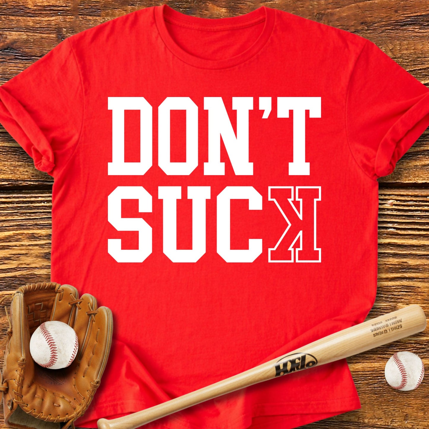 Don't Suck Basebal T-Shirt - HomeRun PrintsT-Shirt