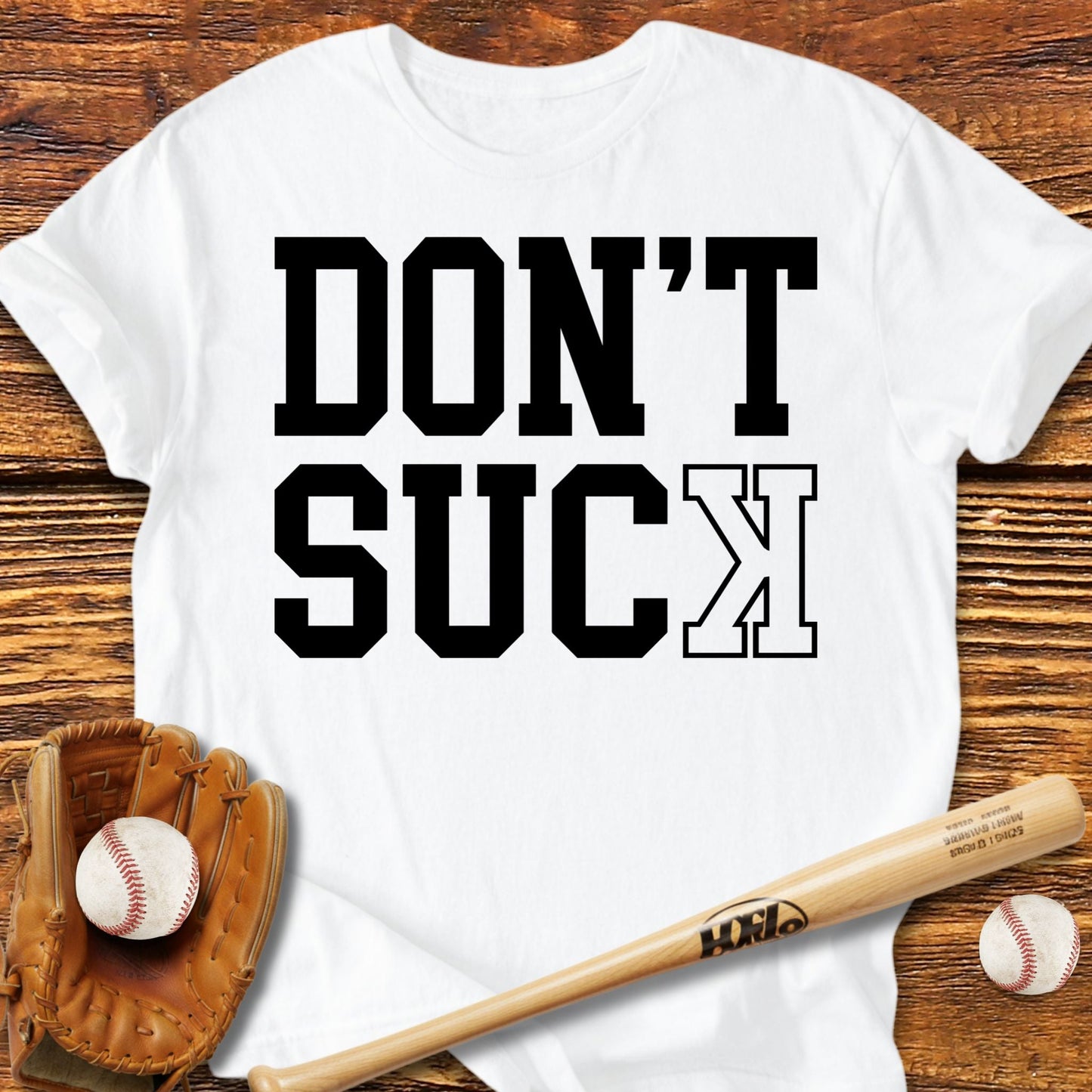 Don't Suck Basebal T-Shirt - HomeRun PrintsT-Shirt