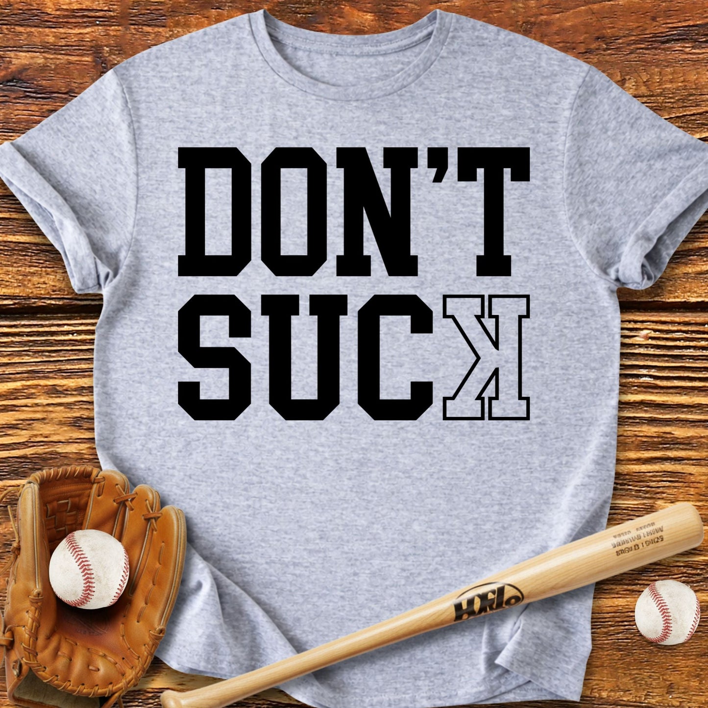 Don't Suck Basebal T-Shirt - HomeRun PrintsT-Shirt